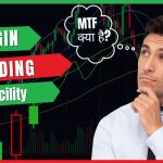 Overview of MTF: Margin Trading Facility Explained.