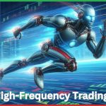 High-Frequency Trading क्या होता है?