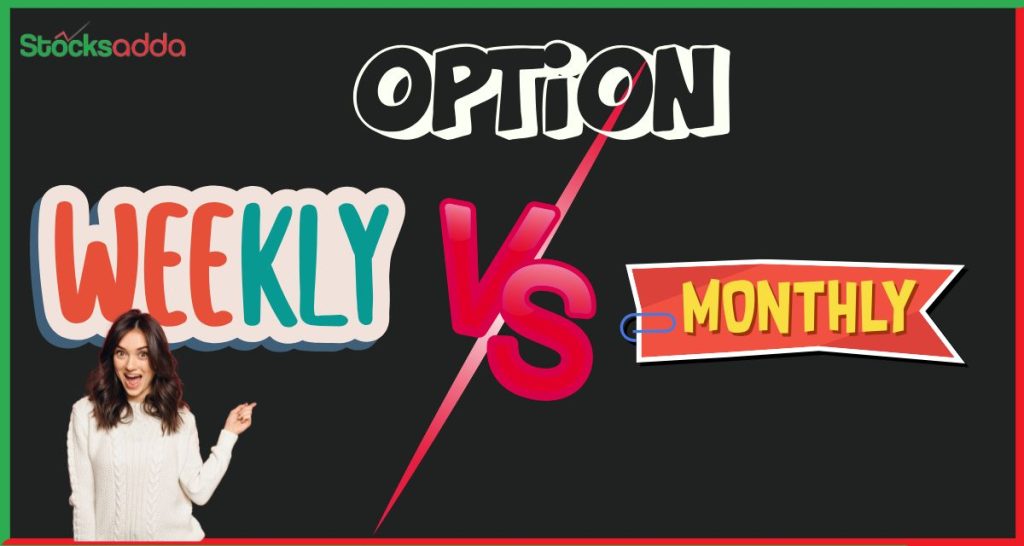 Weekly Options vs. Monthly Options 