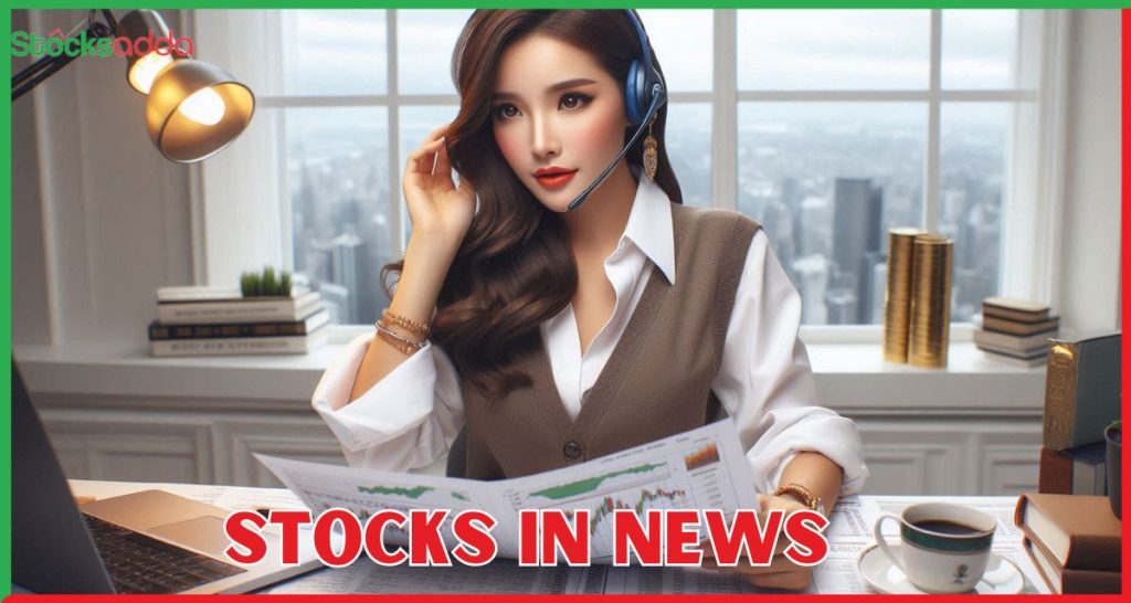 Stocks in the News 23 दिसंबर 2024