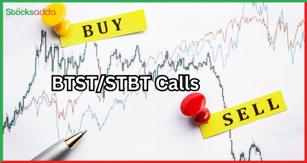 BTST/STBT Calls