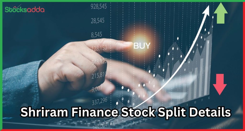 Shriram Finance Stock Split Details