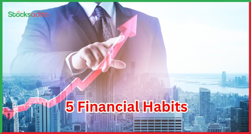 5 Financial Habits