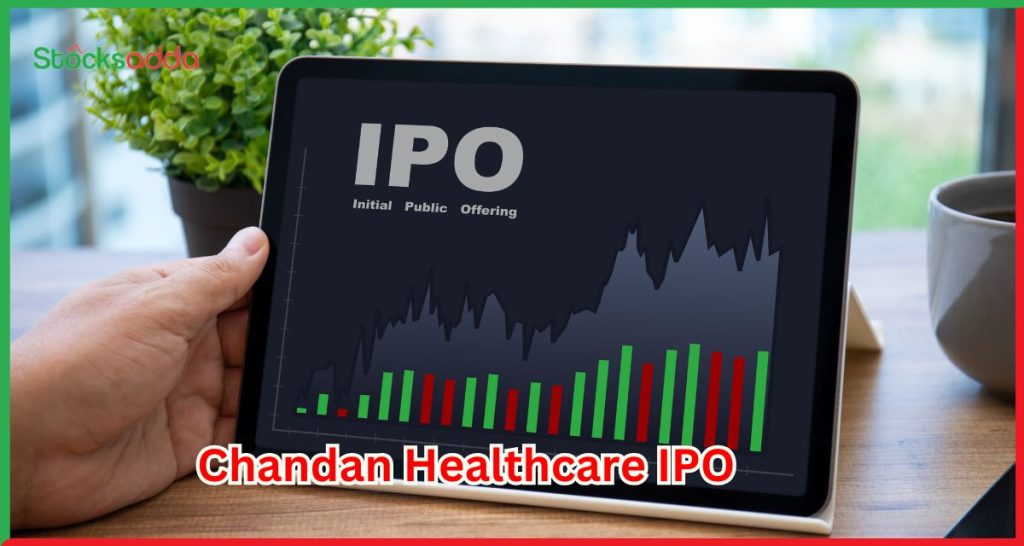 Chandan Healthcare IPO 